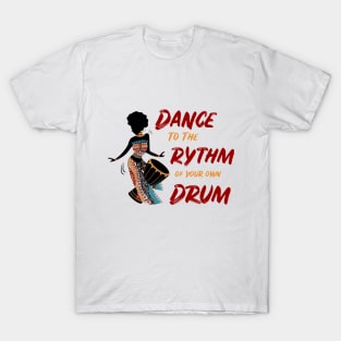 Dance to the Rythm T-Shirt